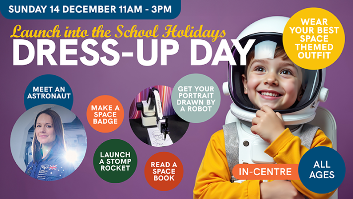 This is a digital poster for the Australian Space Discovery Centre's upcoming event titled Dress-up Day. There are no recommended ages for this event.